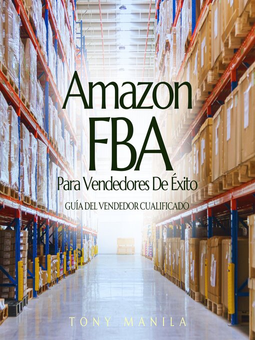 Title details for Amazon FBA Para Vendedores De Éxito by TONY MANILA - Available